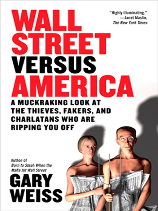 Title details for Wall Street Versus America by Gary Weiss - Available